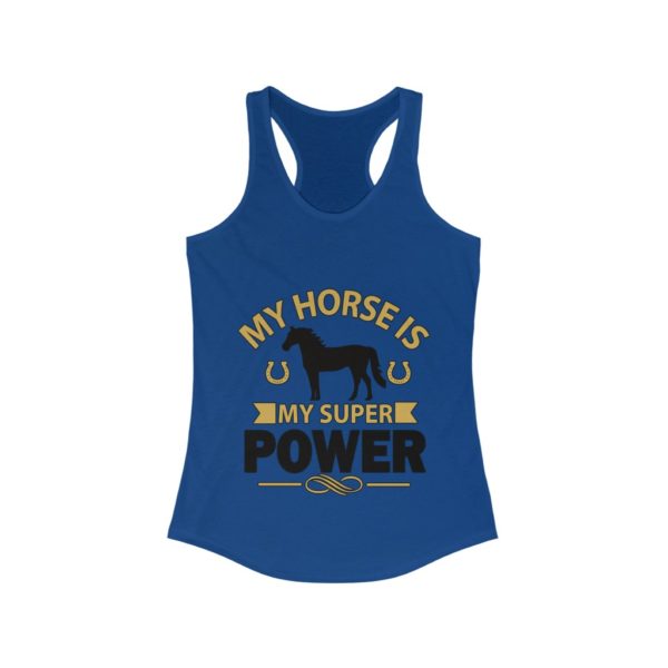 My Horse Is My Super Power - Women's Ideal Racerback Tank - Image 5