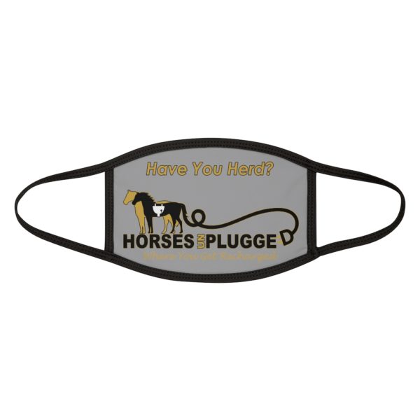 Have You Herd? Horses Unplugged Full Logo - Face Mask w Mixed Fabric Dark Gray