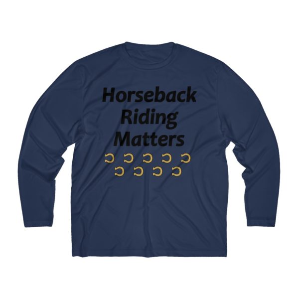 Horseback Riding Matters - Long Sleeve T-Shirt  (Moisture Absorbing) - Image 7