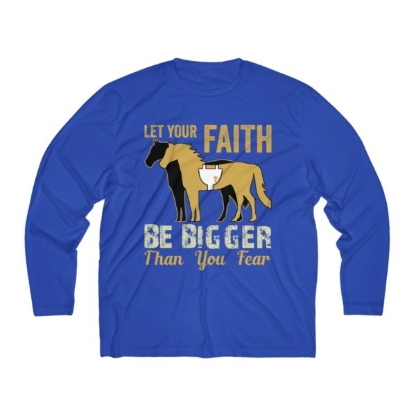 Let Your Faith be Bigger than Your Fear - Long Sleeve T-Shirt  (Moisture Absorbing) - Image 7