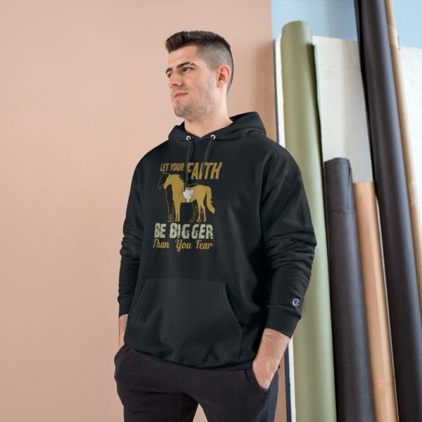 Let Your Faith Be Bigger than Your Fear - Champion Hoodie - Image 3