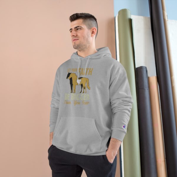 Let Your Faith Be Bigger than Your Fear - Champion Hoodie - Image 7