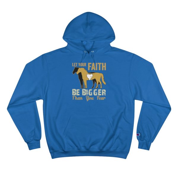 Let Your Faith Be Bigger than Your Fear - Champion Hoodie - Image 13