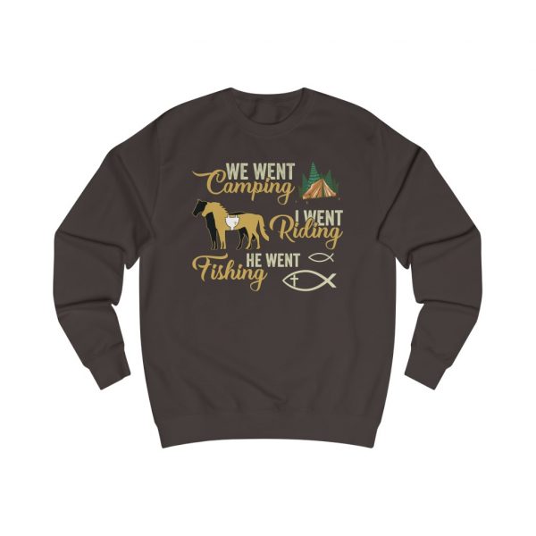 We went Camping, I went Riding, He went Fishing - Dark Sweatshirt - Image 3